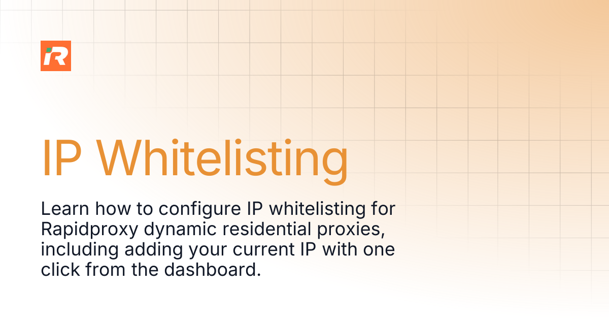 IP Whitelisting | Rapidproxy Documentation