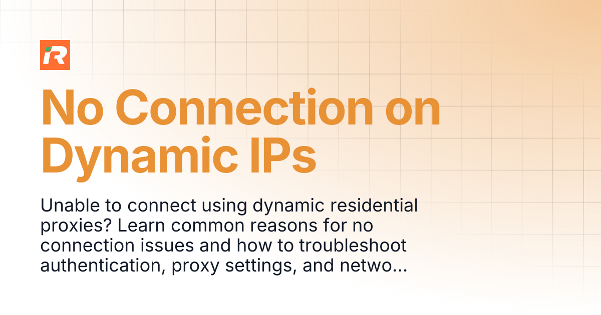 No Connection on Dynamic IPs | Rapidproxy Documentation