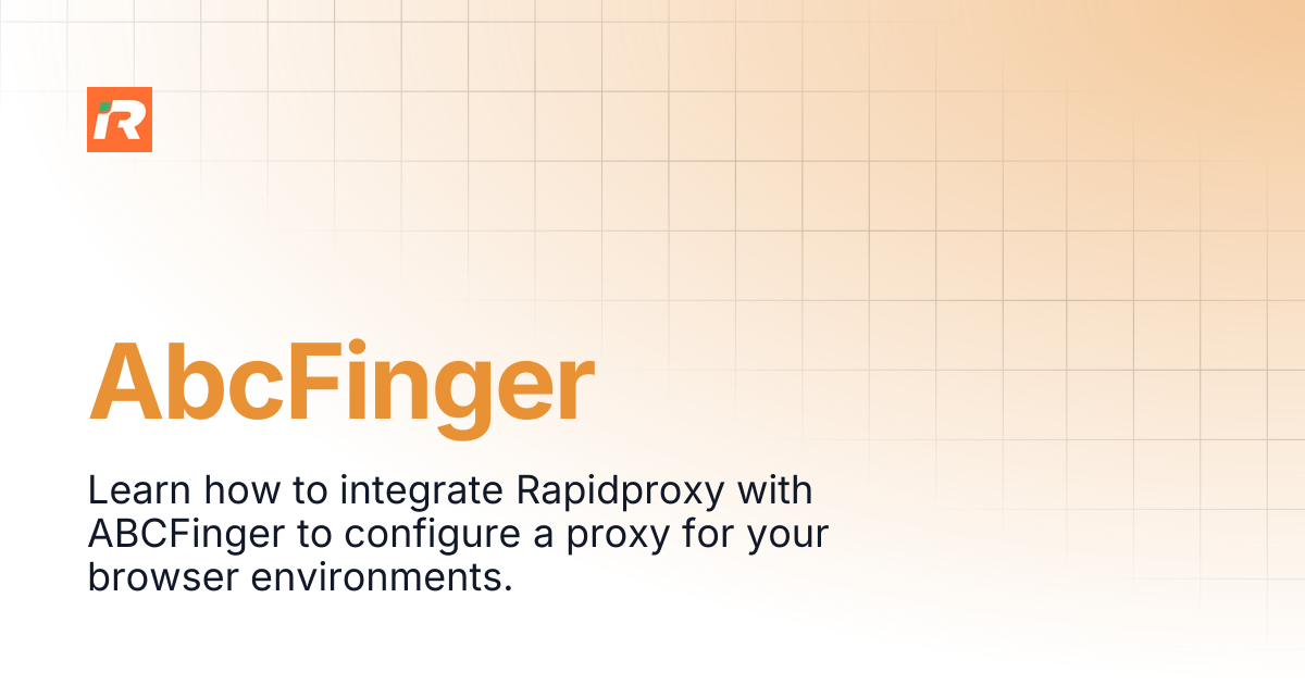 AbcFinger | Rapidproxy Documentation